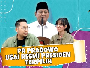 PR Prabowo Usai Resmi Jadi Presiden Terpilih