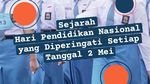 Infografis: Selamat Hari Pendidikan Nasional 2024! Ini Serba-serbinya