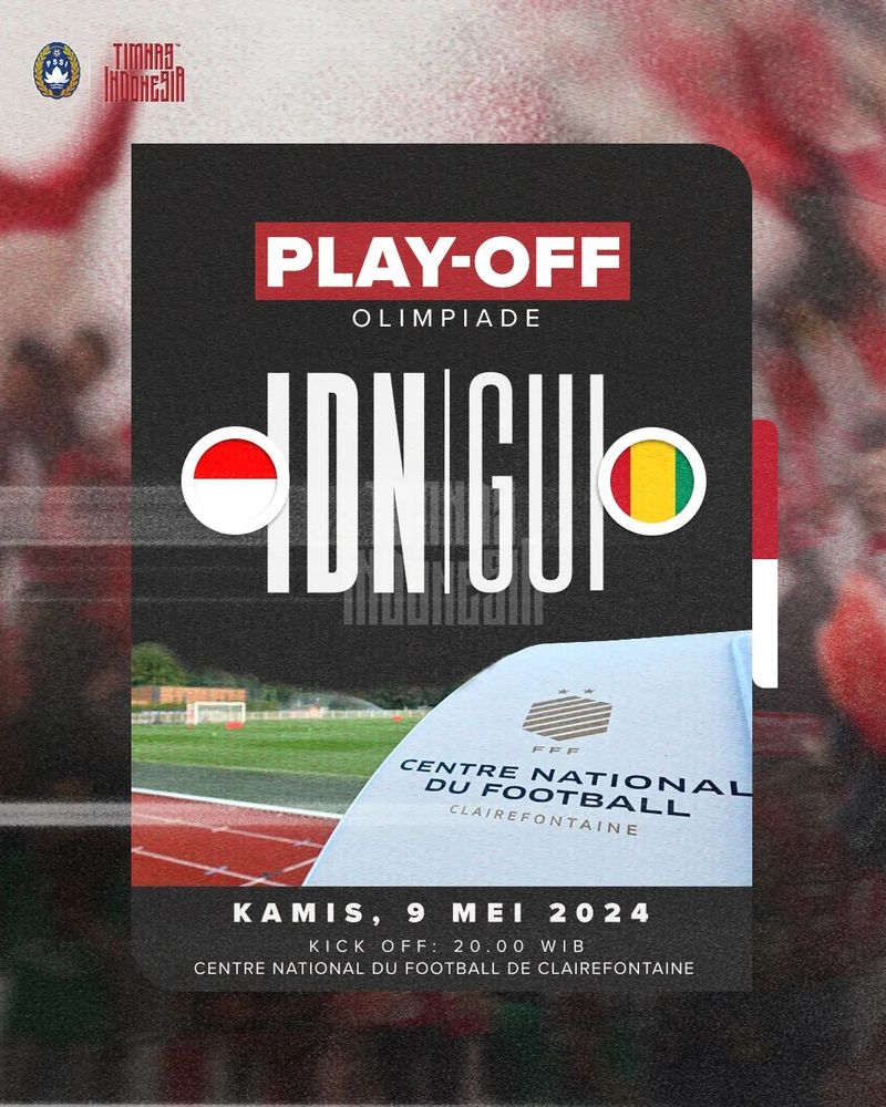 Jadwal Timnas Indonesia vs Guinea Playoff Olimpiade Paris 2024 Jadwal Timnas Indonesia vs Guinea Playoff Olimpiade Paris 2024