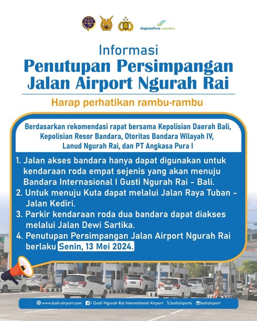 Pengumuman penutupan simpang masuk ke Bandara Internasional Ngurah Rai, Kamis (9/5/2024). (Dok Humas Polres Kawasan Bandara Internasional Ngurah Rai)