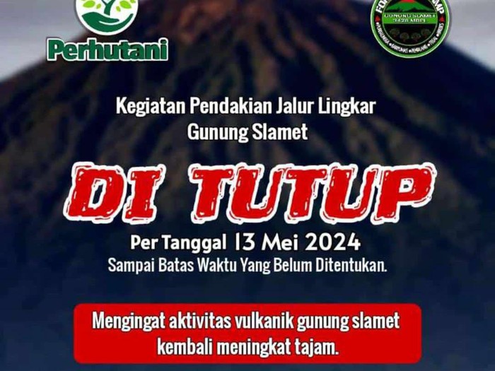 Pengumuman penutupan jalur pendakian Gunung Slamet, Senin (13/5/2024).
