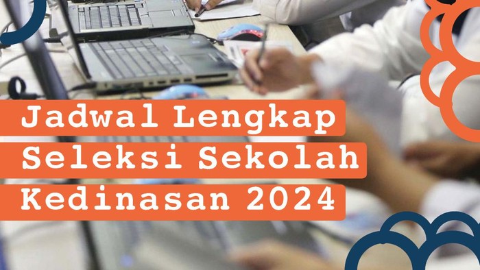 Jadwal Lengkap Seleksi Sekolah Kedinasan 2024