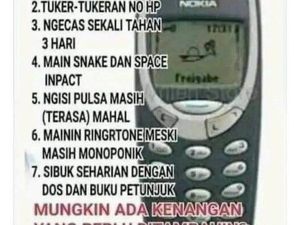Nostalgia HP Jadul, Mari Kita Buat Anak Zaman Now Bingung