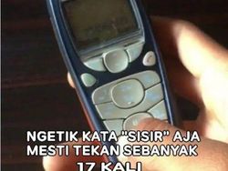 Nostalgia HP Jadul, Mari Kita Buat Anak Zaman Now Bingung