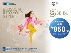 Sempurnakan Tampilan OOTD di Seibu Bisa Dapat Promo Spesial BRI, Mau?