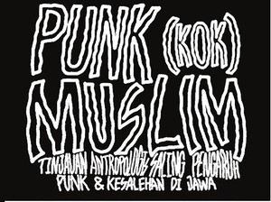 Mengupayakan Punk sebagai Kendaraan Dakwah