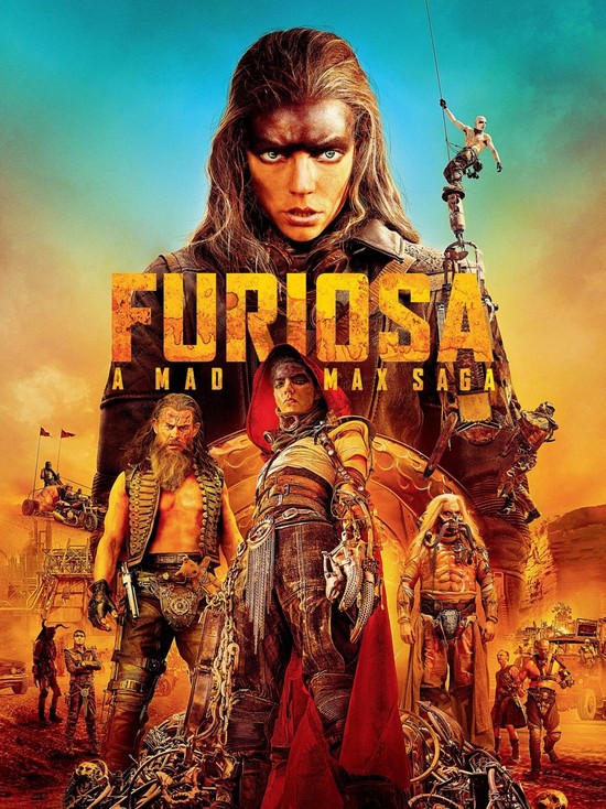 Furiosa: A Mad Max Saga Furiosa: A Mad Max Saga
