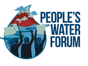 Sejarah, Gerakan, dan Tujuan Peoples Water Forum (PWF)