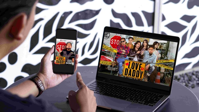 MAXStream Luncurkan Sitkom Orisinal ‘Love Daddy’, Dijamin Seru & Menghibur