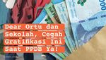 Infografis: Dear Ortu dan Sekolah, Cegah Gratifikasi Ini Saat PPDB Ya!