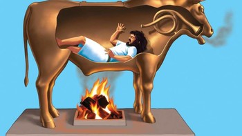 Penyiksaan Banteng: Sejarawan modern tak yakin apa banteng tembaga sungguh ada, namun ia banyak dibahas sejarawan Yunani kuno Diodorus Siculus. Siculus menulis tentang itu dalam karya Bibliothecahistorica.Tahun 500-an SM, kota Akragas, Sisilia diperintah tiran Phalaris. Ceritanya, pria bernama Perilaus menjadikan banteng itu untuk Phalaris sebagai metode eksekusi baru. Penjahat yang dihukum dimasukkan ke lubang banteng dan api dinyalakan di bawahnya. Suhu di dalam meningkat bertahap dan penjahat di dalamnya perlahan terpanggang sampai mati. Foto: Vocal media