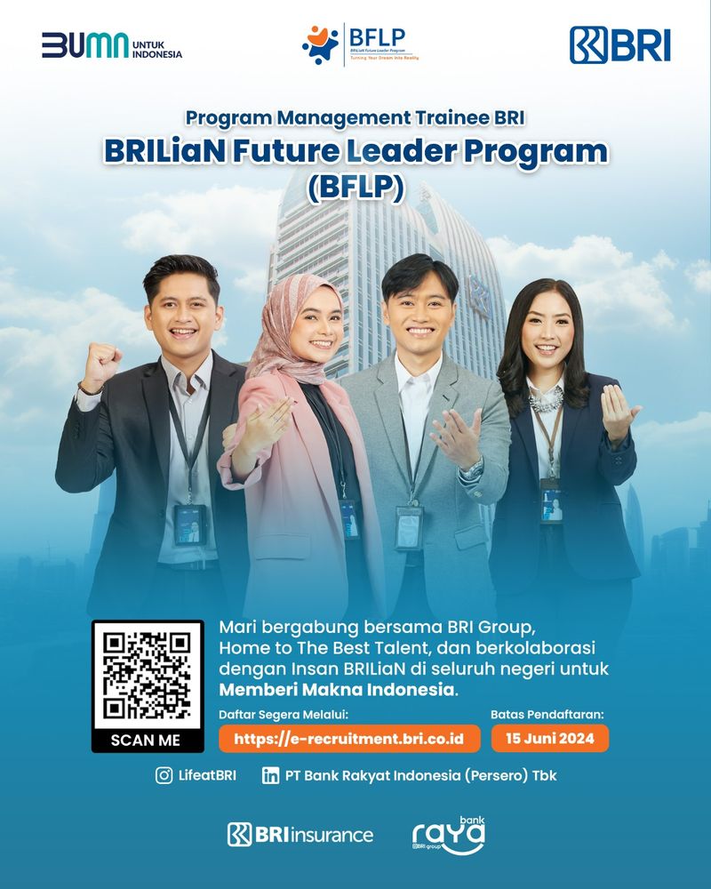 PT Bank Rakyat Indonesia (Persero) Tbk atau BRI membuka 3 program rekrutmen sekaligus, yaitu BRILiaN Future Leader Program (BFLP) General dan IT, BRILiaN Relationship Manager Program (BRMP), dan BRILiaN Banking Officer Program (BBOP).