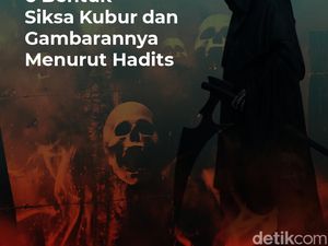 6 Bentuk Siksa Kubur dan Gambarannya Menurut Hadits