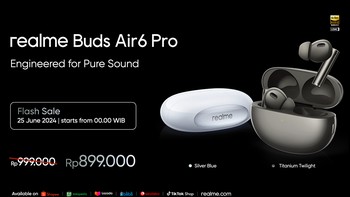 Realme Buds Air6 Pro dengan harga Rp 899.000 khusus Flash Sale 25-30 Juni 2024 di semua platform e-commerce Indonesia seperti Shopee dan Realme.com. Foto: Realme