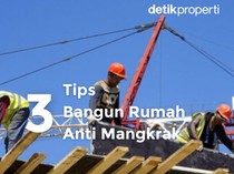 3 Tips Bangun Rumah Anti Mangkrak
