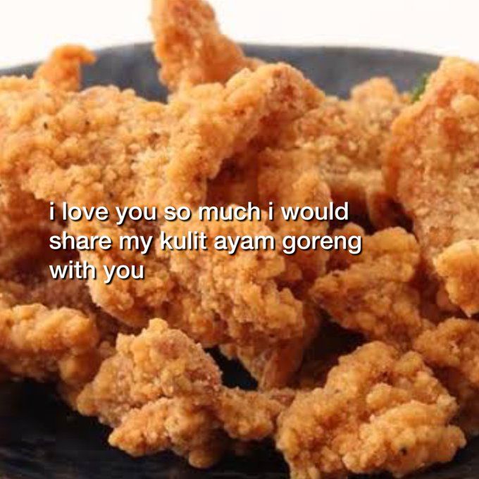 Kasih Kulit Ayam Goreng Jadi Bentuk Rasa Sayang Orang ke Pasangan