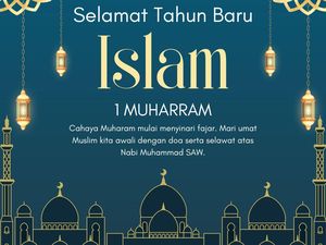 60+ Ucapan Selamat Tahun Baru Islam 2024 Penuh Makna, Doa hingga Harapan
