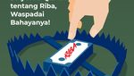3 Ayat Al-Quran tentang Riba, Waspadai Bahayanya!