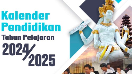 Kalender Pendidikan Tahun Ajaran 2024.2025. (Disdikpora Bali)