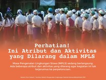 Infografis: Perhatian! Ini Atribut dan Aktivitas yang Dilarang dalam MPLS 2024