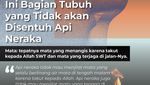 Ini Bagian Tubuh yang Tidak akan Disentuh Api Neraka