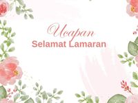 40 Ucapan Selamat Lamaran Untuk Teman Hingga Islami Yang Penuh Doa Baik