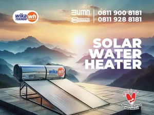 Beli Pemanas Air Terbaik? Wika Water Heater Pilihannya