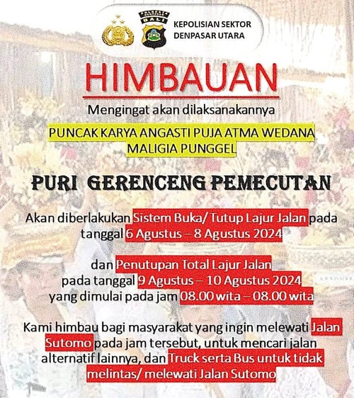 Imbauan penutupan sejumlah ruas jalan di sekitar Puri Gerenceng Pemecutan, Denpasar, Bali, pada 6-10 Agustus 2024. (Foto: Istimewa)