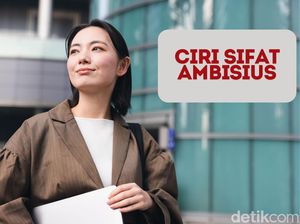 10 Ciri Sifat Ambisius, Si Gila Kerja yang Kesabarannya Setipis Tisu
