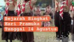 Infografis: Sejarah Singkat Hari Pramuka Tanggal 14 Agustus