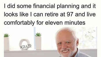Mempersiapkan rencana finansial dengan teliti, ternyata baru bisa pension usia 97 tahun. Huft. Foto: International Laughing Hour via Bored Panda