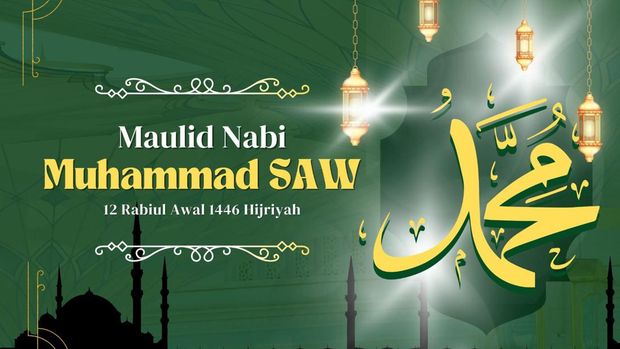 Maulid Nabi Muhammad SAW 1446 H/ 2024.