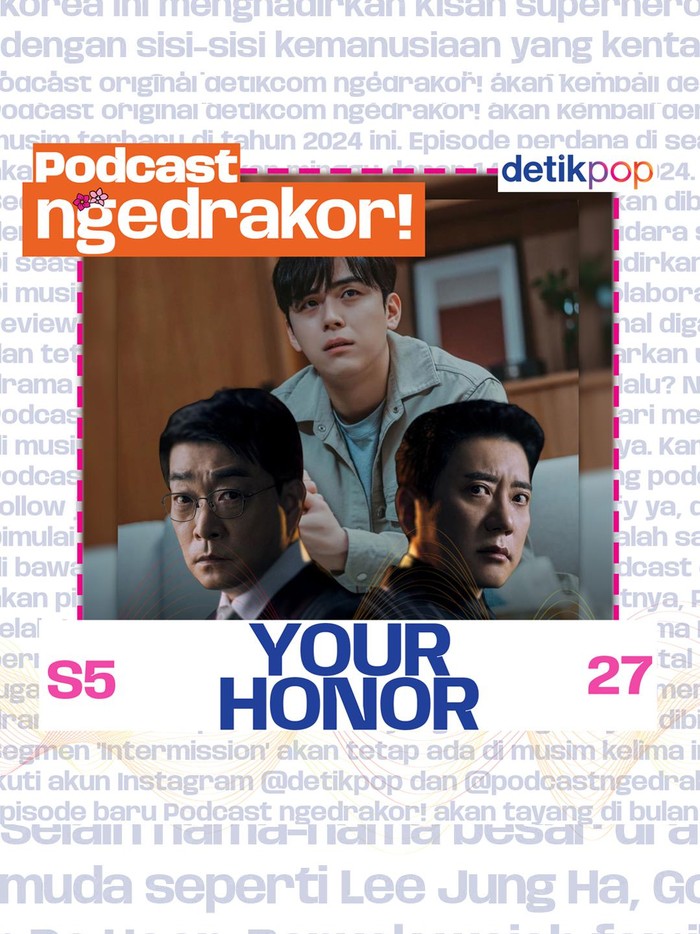 Podcast ngedrakor! episode Your Honor.
