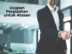 40 Ucapan Perpisahan untuk Atasan Dalam Bahasa Indonesia dan Inggris