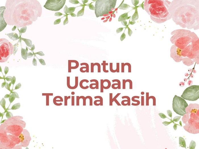 Pantun Ucapan Terima Kasih Pantun Ucapan Terima Kasih