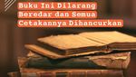Infografis: Ini Buku Pertama yang Dilarang dalam Sejarah Modern