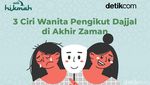 3 Ciri Wanita Pengikut Dajjal di Akhir Zaman
