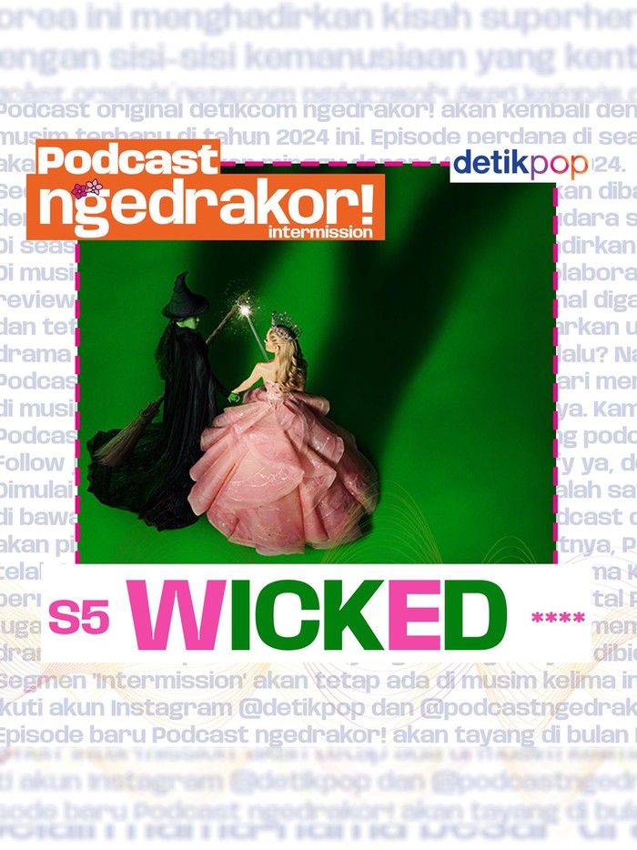 Podcast ngedrakor! episode Intermission: Wicked.