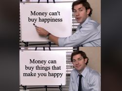 Meme Kocak Money Cant Buy Happiness, Setuju atau Nggak?