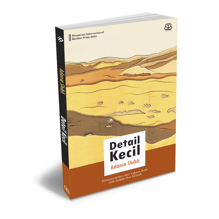 Novel Detail Kecil Karya Penulis Palestina Adania Sibli. Novel Detail Kecil Karya Penulis Palestina Adania Sibli.