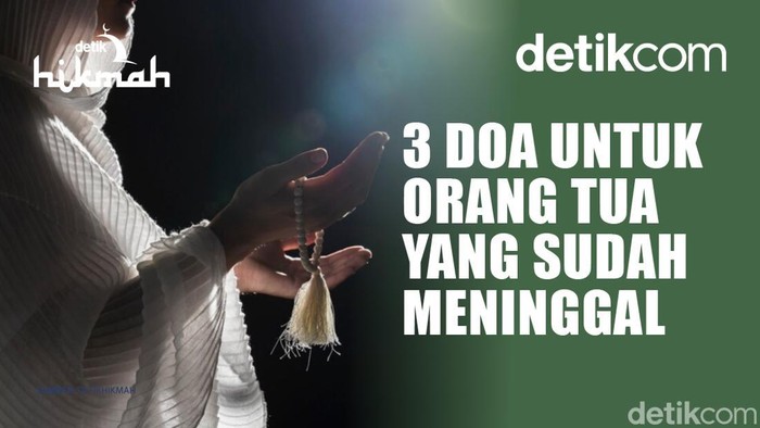 Doa untuk Orang Tua yang Sudah Meninggal.