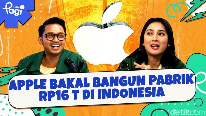 Detik Pagi edisi Jumat, 6 Desember 2024 membahas Apple Bakal Bangun Pabrik Rp16 T di Indonesia