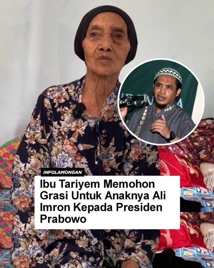 ibu Ali Imron, Tariyem, meminta grasi ke Presiden Prabowo Subianto