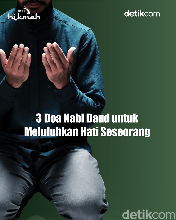 Doa Nabi Daud Meluluhkan Hati Seseorang
