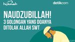 Naudzubillah! 3 Golongan Orang yang Doanya Ditolak Allah SWT