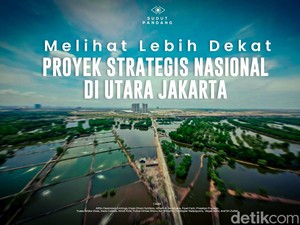 Melihat Lebih Dekat Proyek Strategis Nasional di Utara Jakarta