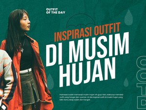 Video: Tampil Stylish di Musim Hujan