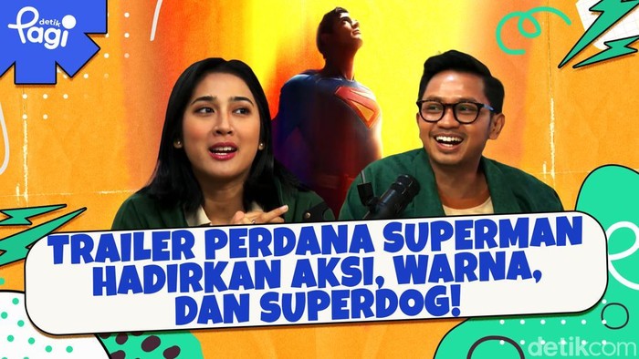Detik Pagi edisi Jumat, 20 Desember 2024 membahas Trailer Perdana Superman Hadirkan Aksi, Warna, dan Superdog!