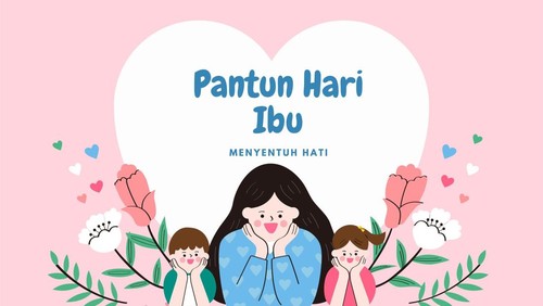 Pantun Hari Ibu yang Menyentuh Hati