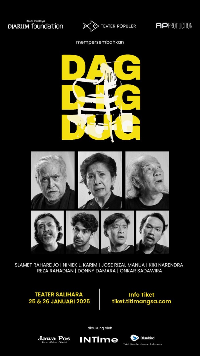 Teater Populer Bakal Pentaskan Lakon DAG DIG DUG di Teater Salihara, Jakarta Selatan. Teater Populer Bakal Pentaskan Lakon DAG DIG DUG di Teater Salihara, Jakarta Selatan.